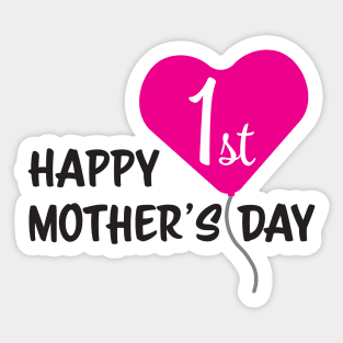 Happy First Mother's day Pink Balloon Sticker